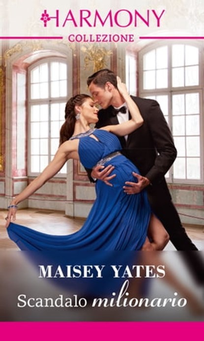 Scandalo milionario, Maisey Yates - Ebook - 9788858992784