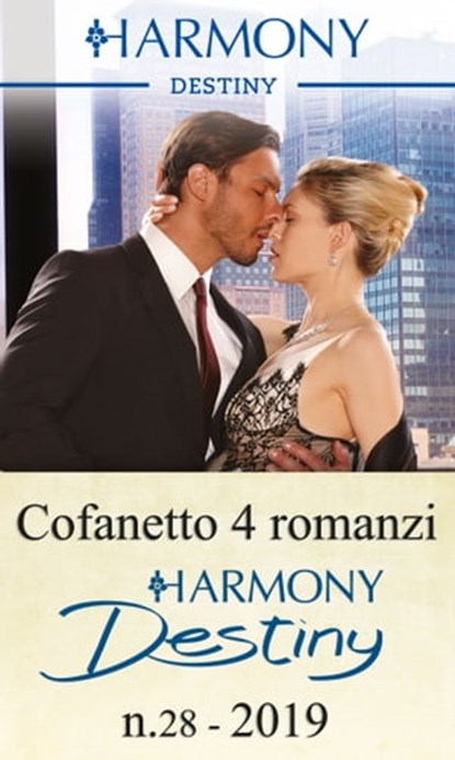 Cofanetto 4 Harmony Destiny n.28/2019, Joanne Rock ; Maureen Child ; Brenda Jackson ; Barbara Dunlop - Ebook - 9788858994467