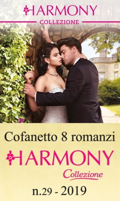 Cofanetto 8 Harmony Collezione n.29/2019, Caitlin Crews ; Lynne Graham ; Heidi Rice ; Kate Hewitt ; Pippa Roscoe ; Kelly Hunter ; Melanie Milburne ; Cathy Williams - Ebook - 9788858995433