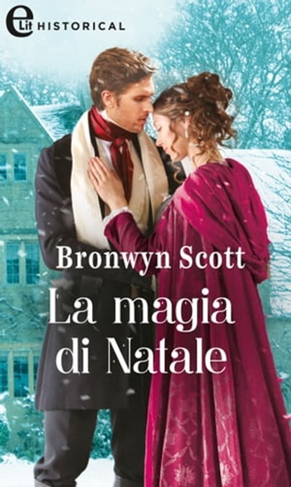 La magia di Natale (eLit), Bronwyn Scott - Ebook - 9788858995648
