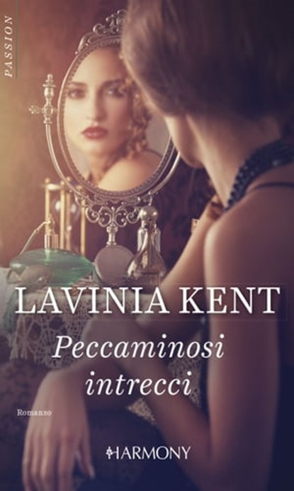 Peccaminosi intrecci, Lavinia Kent - Ebook - 9788858996430