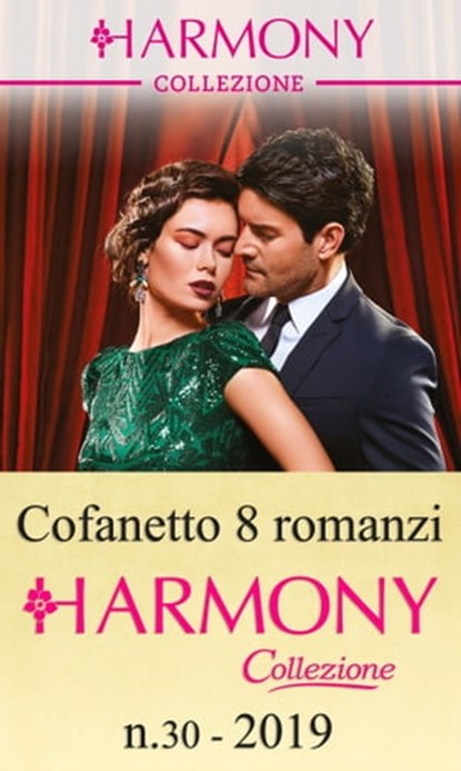 Cofanetto 8 Harmony Collezione n.30/2019, Louise Fuller ; Lynne Graham ; Melanie Milburne ; Kate Hewitt ; Chantelle Shaw ; Michelle Smart ; Angela Bissell ; Tara Pammi - Ebook - 9788858996621