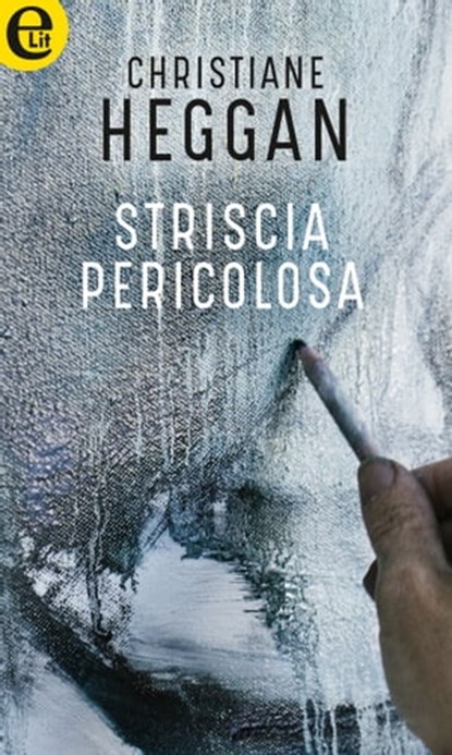 Striscia pericolosa (eLit), Christiane Heggan - Ebook - 9788858996850