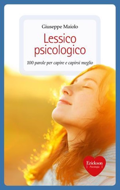 Lessico psicologico, Giuseppe Maiolo - Ebook - 9788859003588