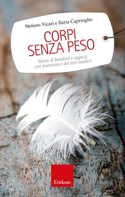 Corpi senza peso, Stefano Vicari ; Ilaria Caprioglio - Ebook - 9788859011316