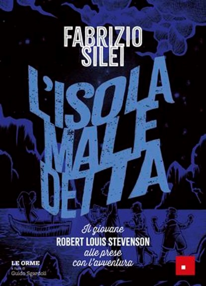 L'isola maledetta, Fabrizio Silei ; Guido Sgardoli - Ebook - 9788859040712