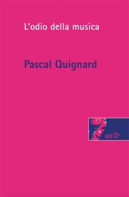L'odio della musica, Pascal Quignard - Ebook - 9788859208242