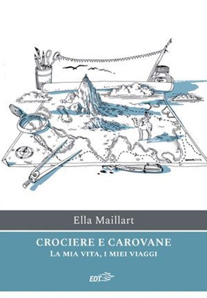 Crociere e carovane, Ella Maillart - Ebook - 9788859278979