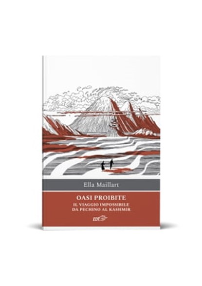 Oasi proibite, Ella Maillart - Ebook - 9788859282174