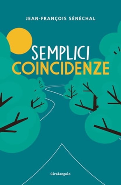 Semplici coincidenze, Jean Francois Sénéchal - Ebook - 9788859288930