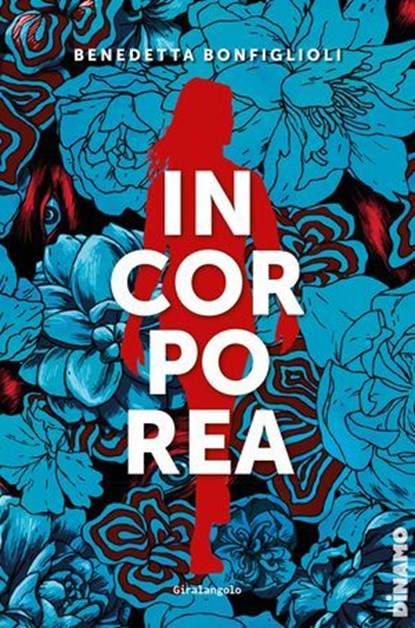 Incorporea, Benedetta Bonfiglioli - Ebook - 9788859292951