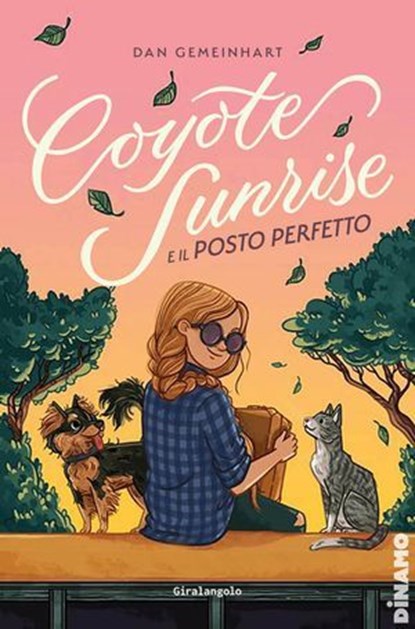 Coyote Sunrise e il posto perfetto, Dan Gemeinhart - Ebook - 9788859292982