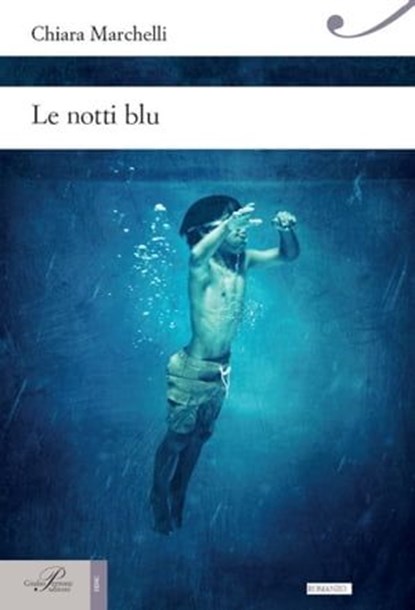 Le notti blu, Chiara Marchelli - Ebook - 9788860044471