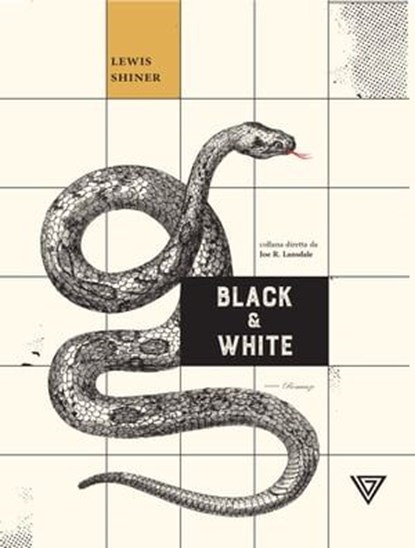 Black & White, Lewis Shiner - Ebook - 9788860045355