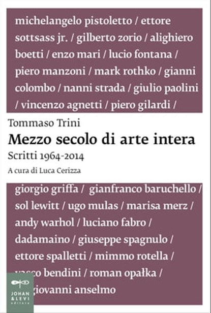 Mezzo secolo di arte intera, Tommaso Trini - Ebook - 9788860102041
