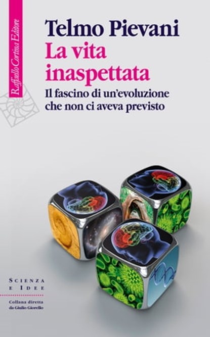 La vita inaspettata, Telmo Pievani - Ebook - 9788860305206