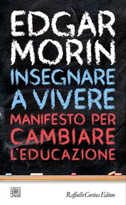 Insegnare a vivere, Edgar Morin - Ebook - 9788860308504