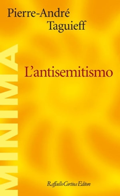 L'antisemitismo, Pierre-André Taguieff - Ebook - 9788860308900