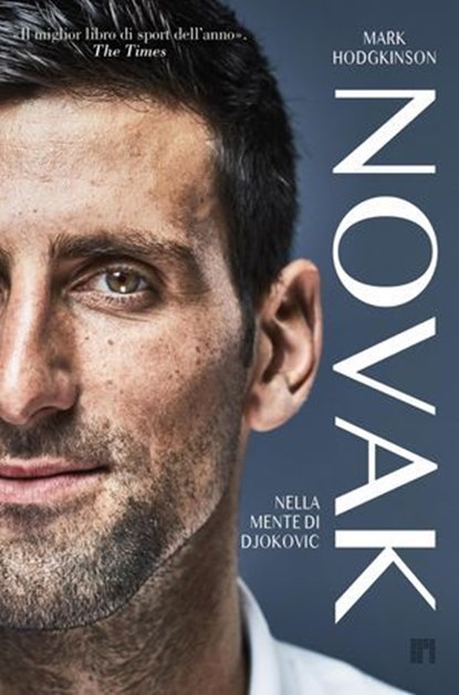 Novak. Nella mente di Djokovic, Mark Hodgkinson - Ebook - 9788860411754