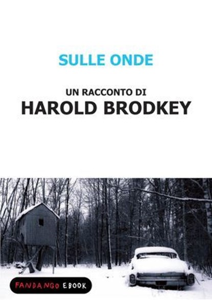 Sulle onde, Harold Brodkey - Ebook - 9788860443557