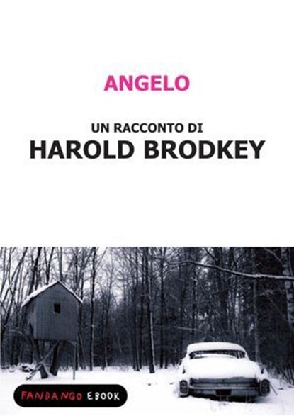 Angelo, Harold Brodkey - Ebook - 9788860443953