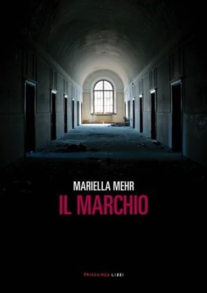 Il Marchio, Mariella Mehr - Ebook - 9788860445759