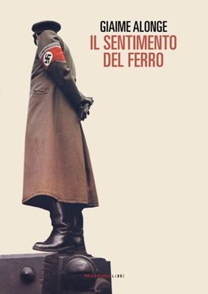Il sentimento del ferro, Giaime Alonge - Ebook - 9788860445889