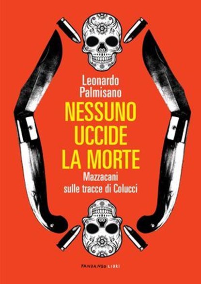 Nessuno uccide la morte, Leonardo Palmisano - Ebook - 9788860446435