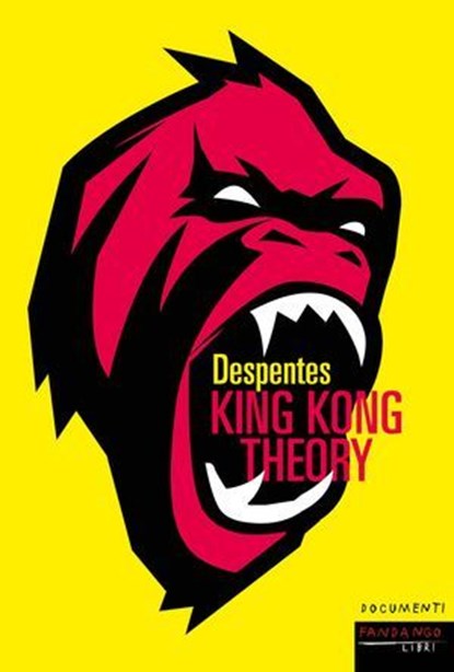 King Kong Theory, Virginie Despentes - Ebook - 9788860447005