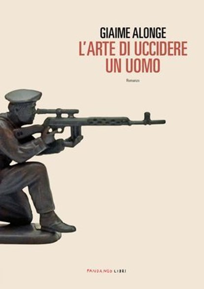 L'arte di uccidere un uomo, Giaime Alonge - Ebook - 9788860447166