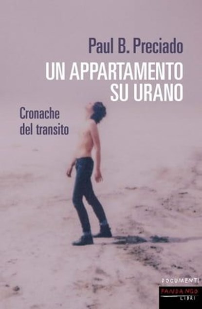 Un appartamento su Urano, Paul B. Preciado - Ebook - 9788860447173