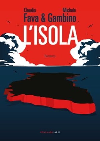 L'isola, Michele Gambino ; Claudio Fava - Ebook - 9788860447425