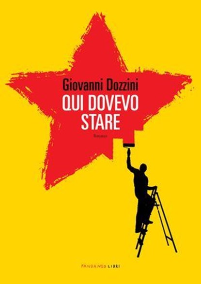 Qui dovevo stare, Giovanni Dozzini - Ebook - 9788860447555