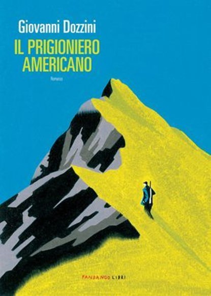 Il prigioniero americano, Giovanni Dozzini - Ebook - 9788860449399