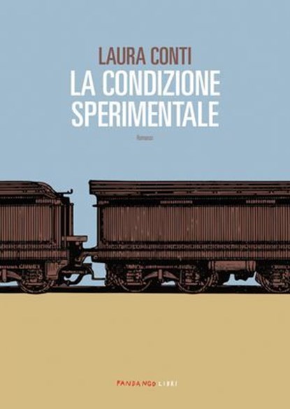 La condizione sperimentale, Laura Conti - Ebook - 9788860449955