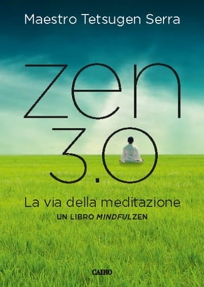 Zen 3.0, Carlo Tetsugen Serra - Ebook - 9788860526878