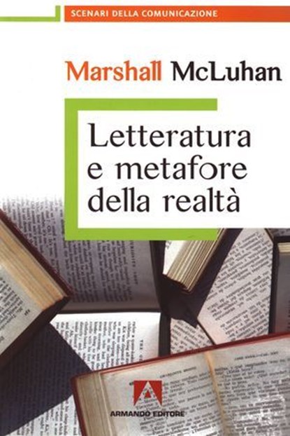 Letteratura e Metafore Della Realtà, Marshall McLuhan - Ebook - 9788860817846