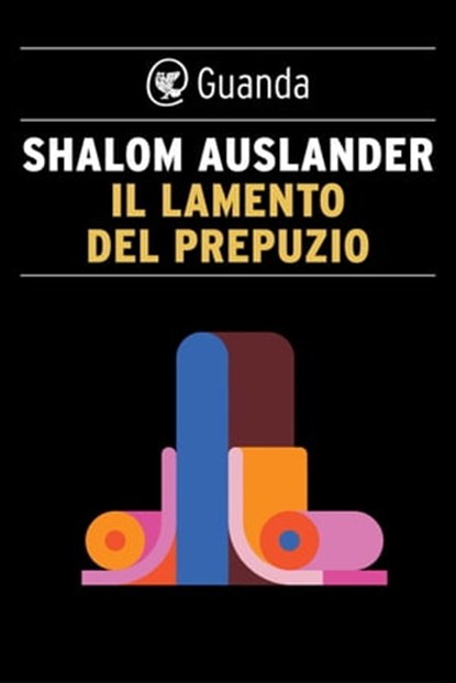 Il lamento del prepuzio, Shalom Auslander - Ebook - 9788860881748