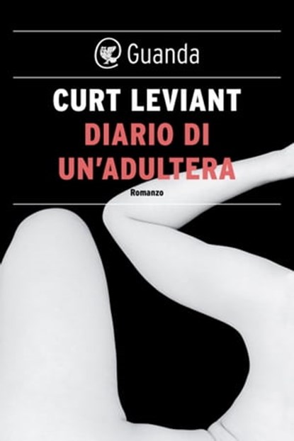 Diario di un'adultera, Curt Leviant - Ebook - 9788860882790