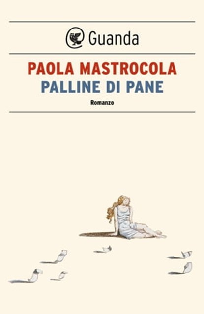Palline di pane, Paola Mastrocola - Ebook - 9788860882950