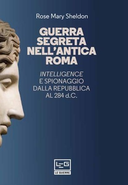 Guerra segreta nell'antica Roma, Rose Mary Sheldon - Ebook - 9788861028999