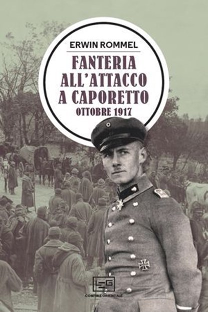 Fanteria all'attacco a Caporetto, Erwin Rommel - Ebook - 9788861029057