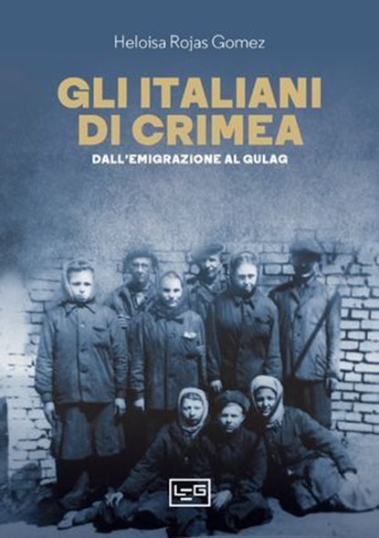 Gli italiani di Crimea, Heloisa Rojas Gomez - Ebook - 9788861029224