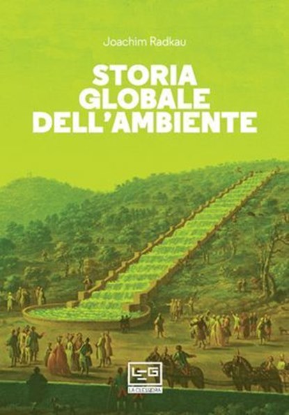 Storia globale dell'ambiente, Joachim Radkau - Ebook - 9788861029293