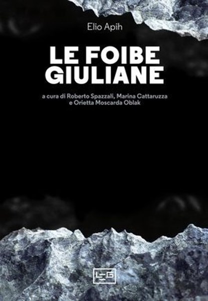 Le foibe giuliane, Elio Apih - Ebook - 9788861029491