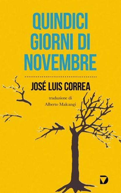 Quindici giorni di novembre, José Luis Correa - Ebook - 9788861100794