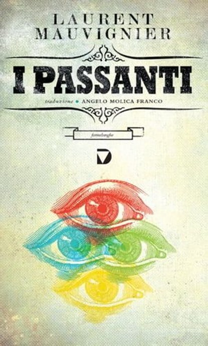 I passanti, Laurent Mauvignier - Ebook - 9788861101043