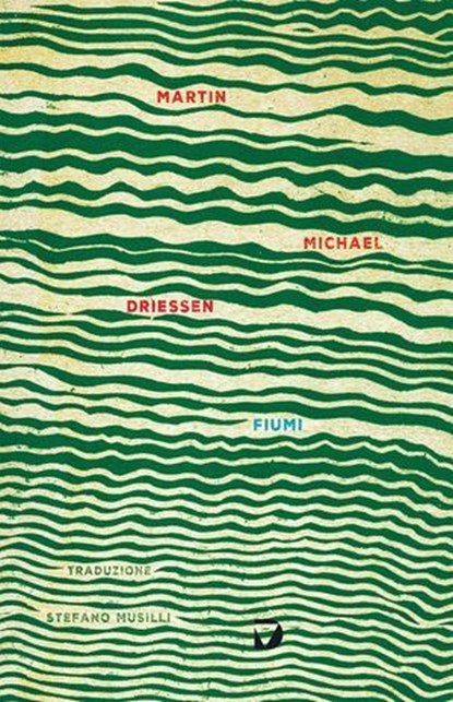 Fiumi, Martin Michael Driessen - Ebook - 9788861102033
