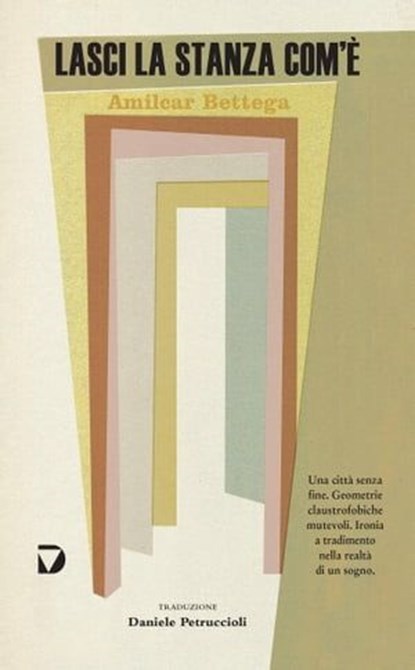 Lasci la stanza com'è, Amilcar Bettega - Ebook - 9788861102040