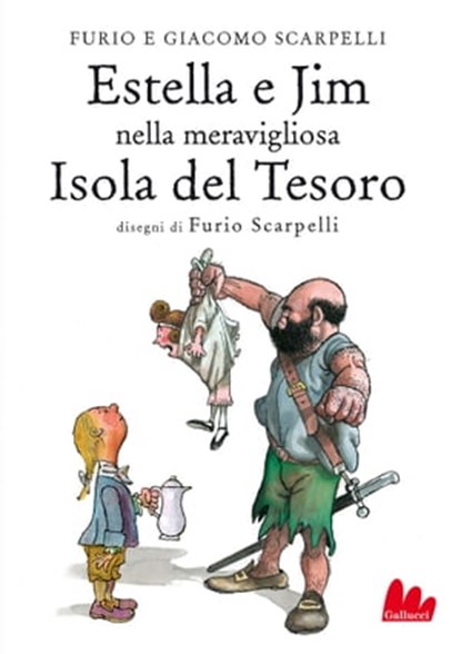 Estella e Jim nella meravigliosa Isola del Tesoro, Furio Scarpelli ; Giacomo Scarpelli - Ebook - 9788861454842